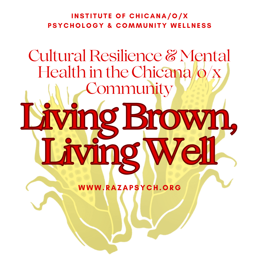 Cultural Resilience & Mental Health: Living Brown, Living Well