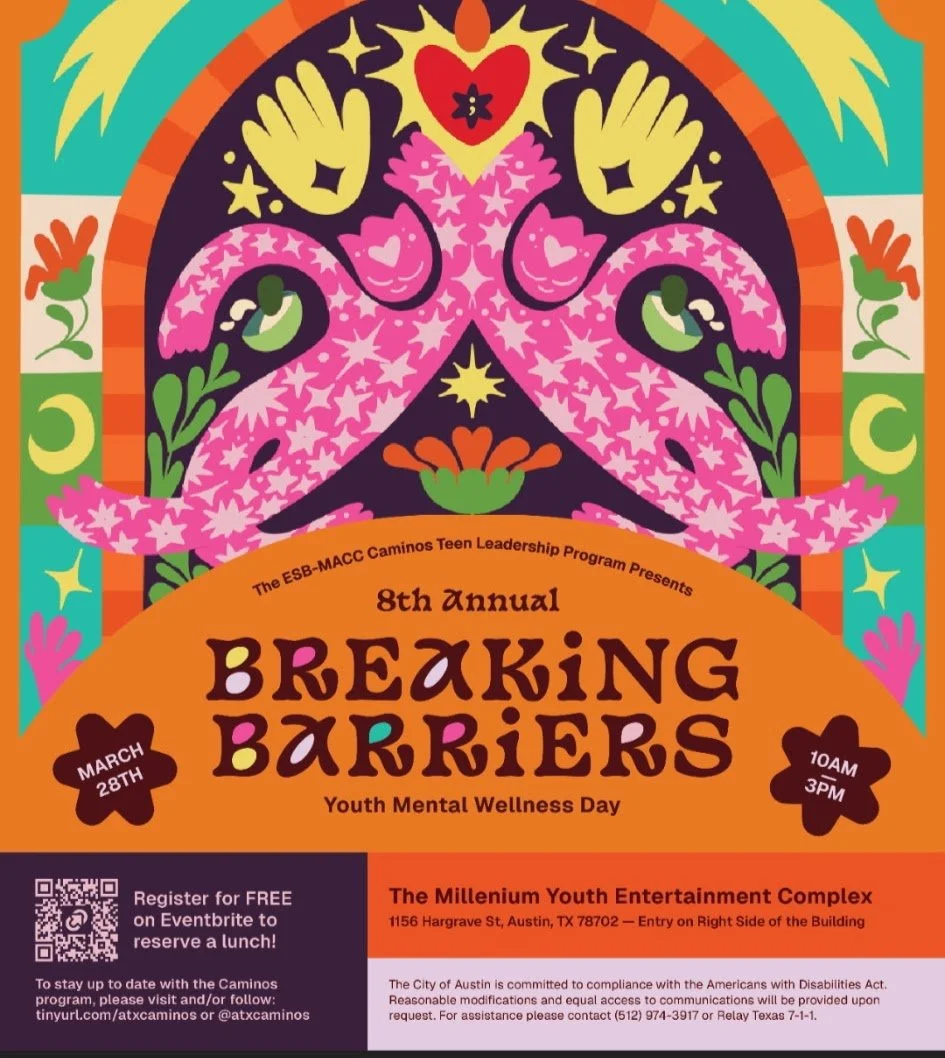 "Breaking Barriers: Youth Mental Wellness Day" - ATX Caminos Program