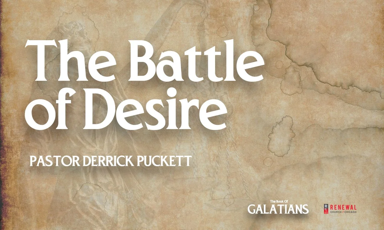 “The Battle of Desire” -Pastor Derrick Puckett episode artwork