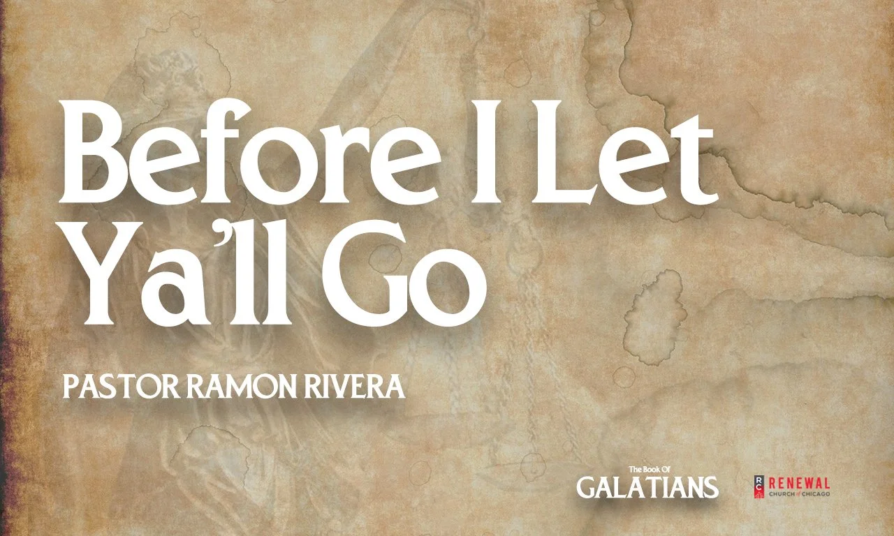 "Before I Let Ya'll Go" - Pastor Ramon Rivera