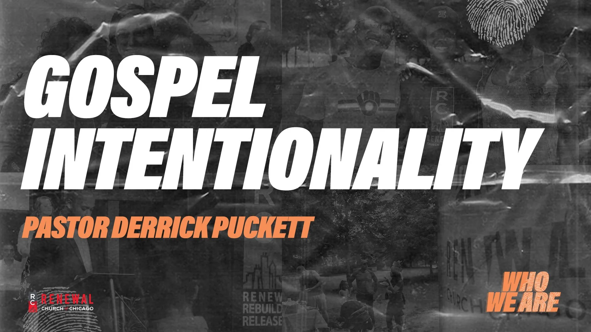“Gospel Intentionality” Pastor Derrick Puckett