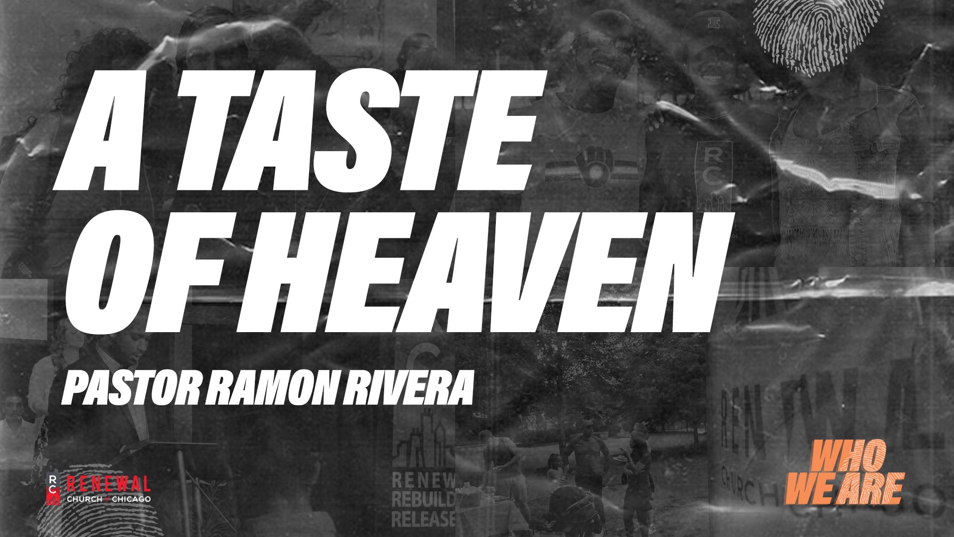 “A Taste of Heaven” Pastor Ramon Rivera
