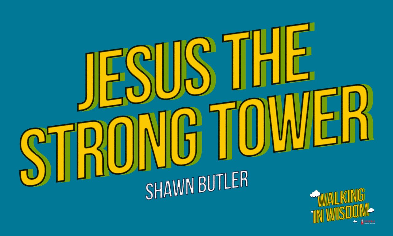“Jesus The Strong Tower” -Pastoral Resident Shawn Butler episode artwork