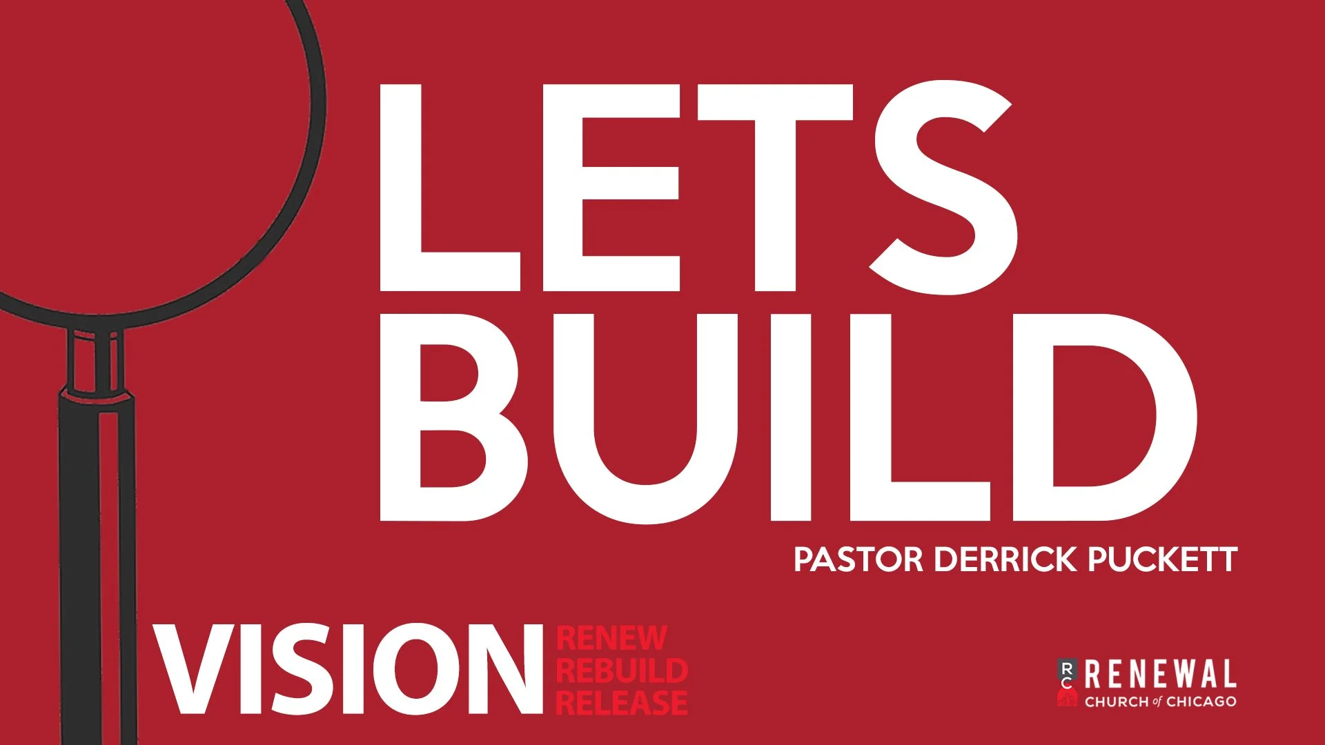 “Lets Build” Pastor Derrick Puckett