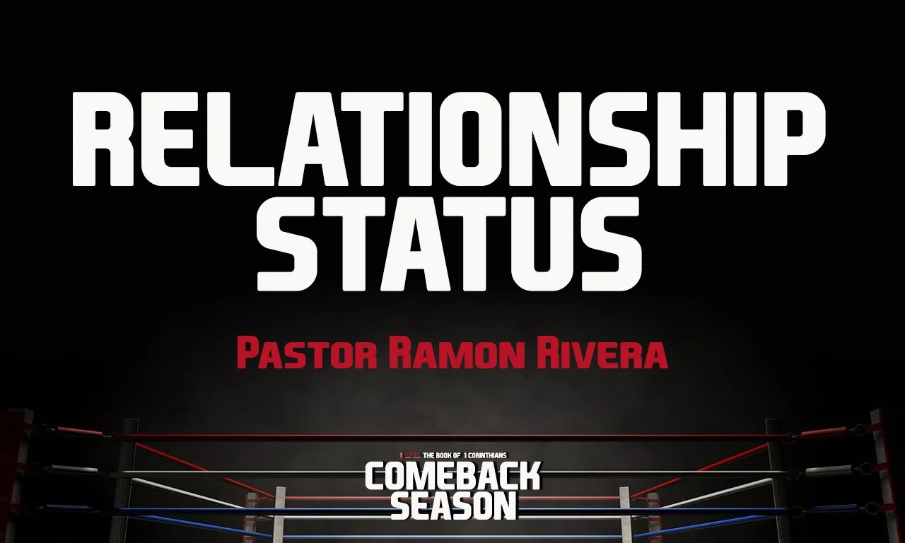 “Relationship Status” -Pastor Ramon Rivera