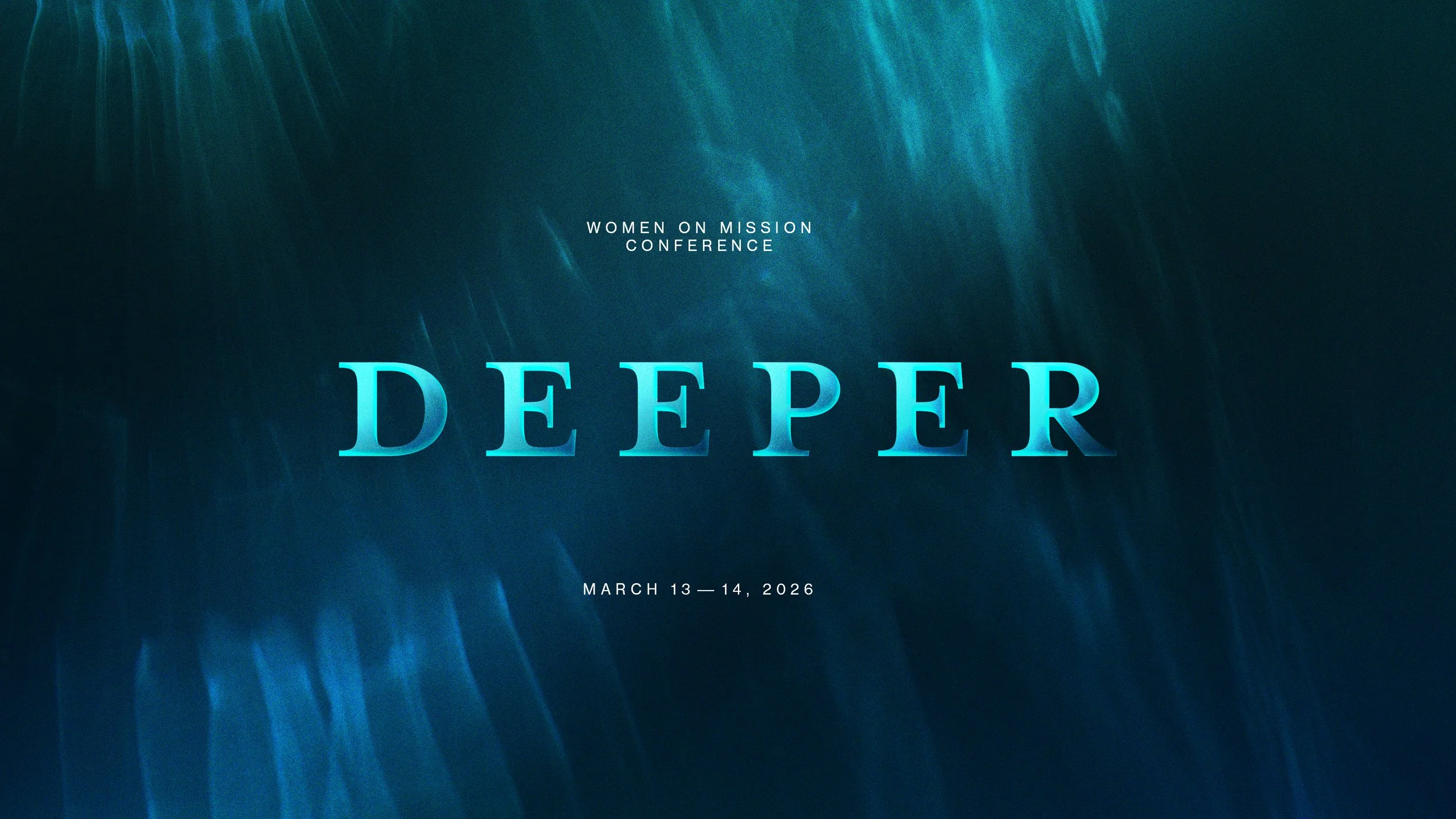 Women On Mission Conference: Deeper