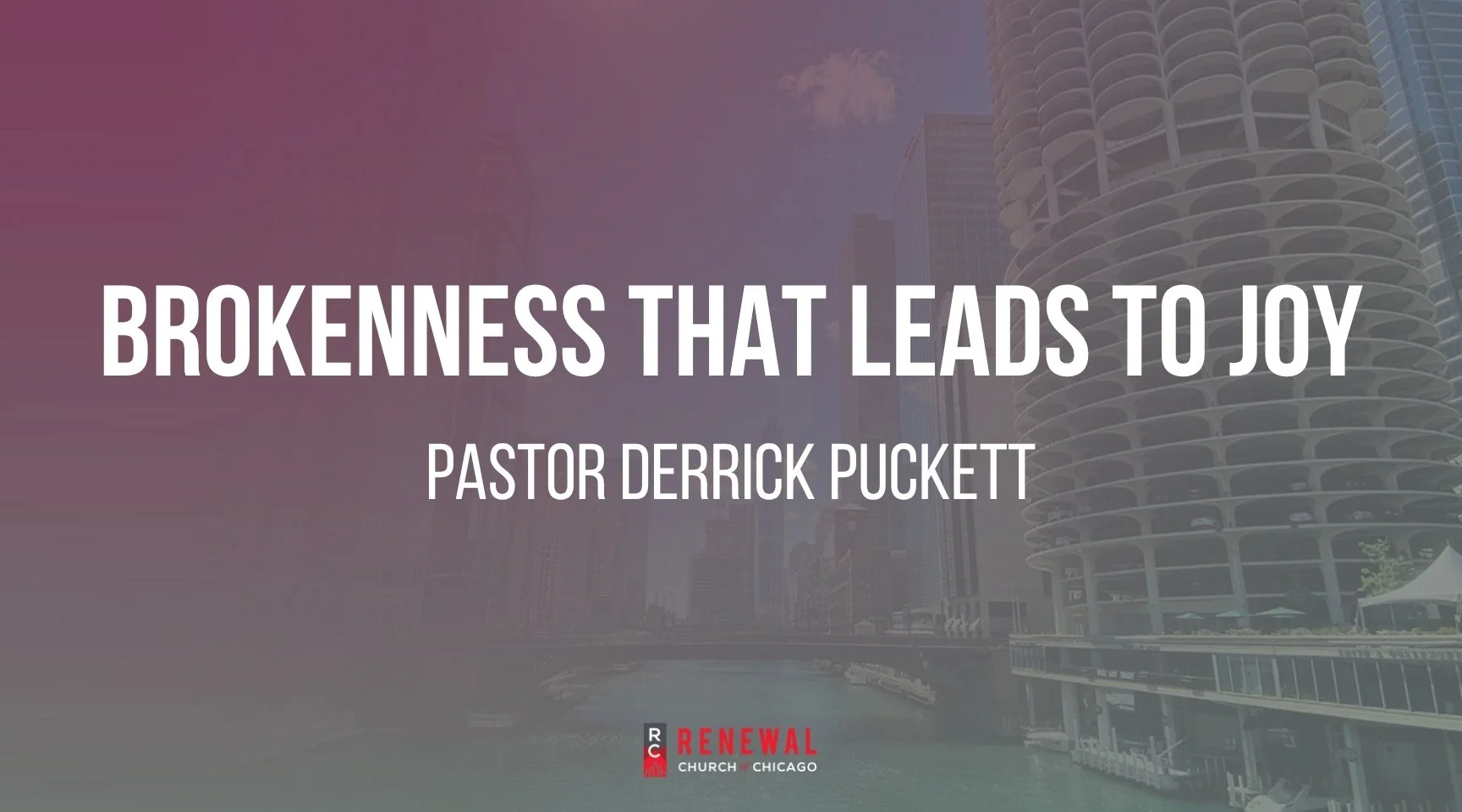 "Brokenness That Leads to Joy" - Pastor Derrick Puckett