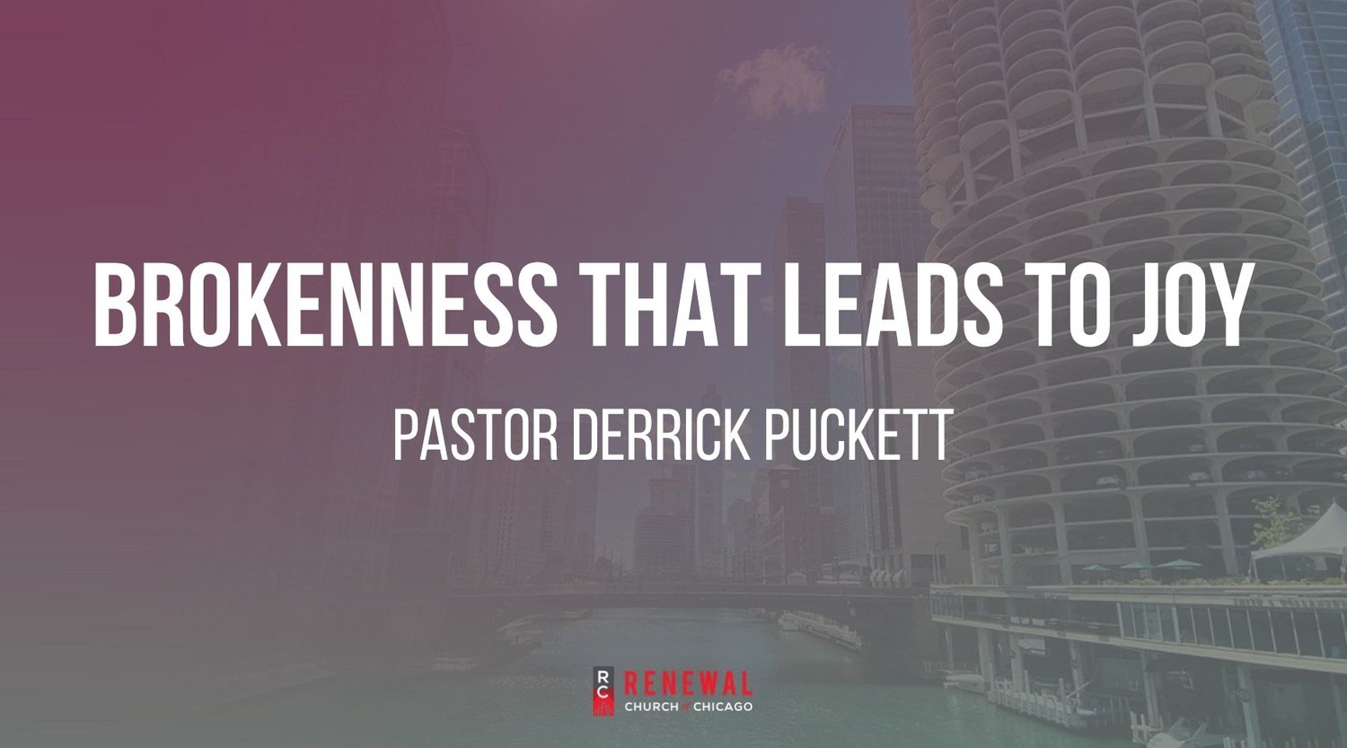 "Brokenness That Leads to Joy" - Pastor Derrick Puckett episode artwork