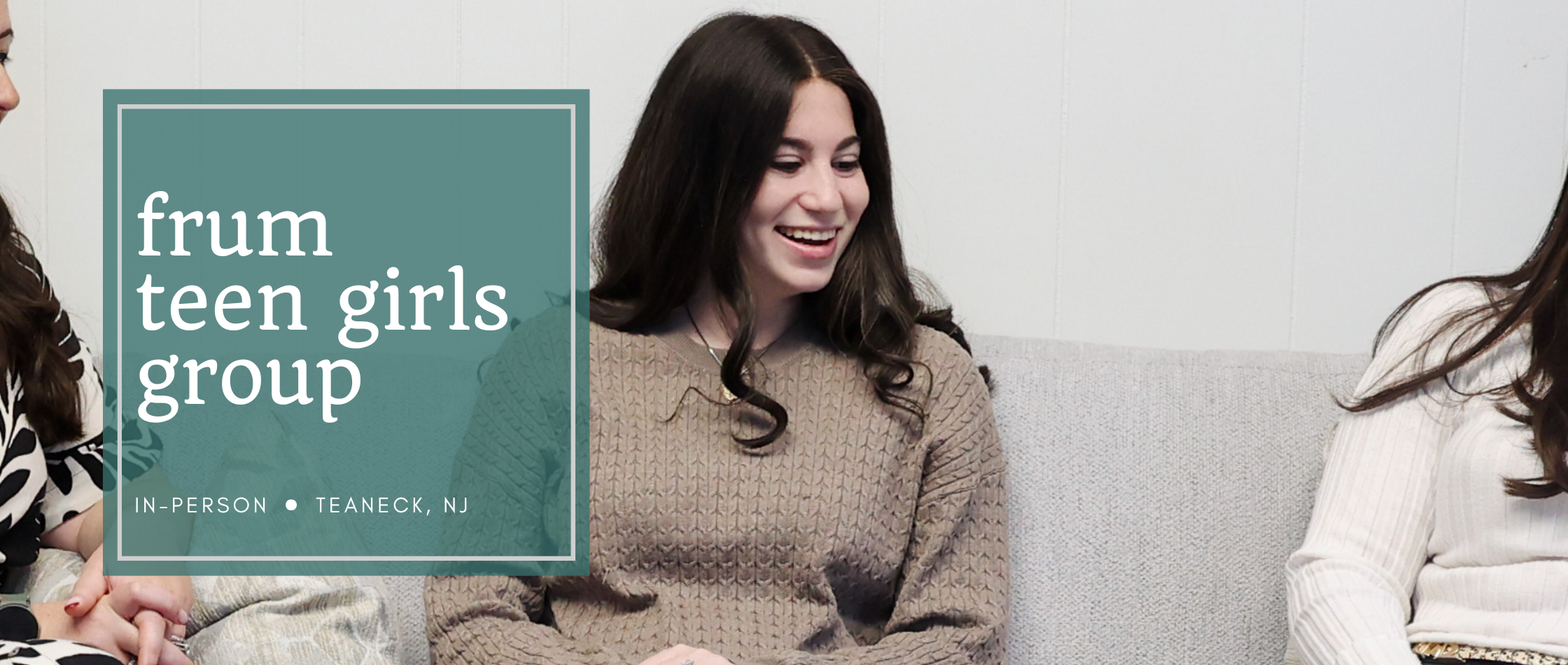 In Person Group for Orthodox Teen Girls