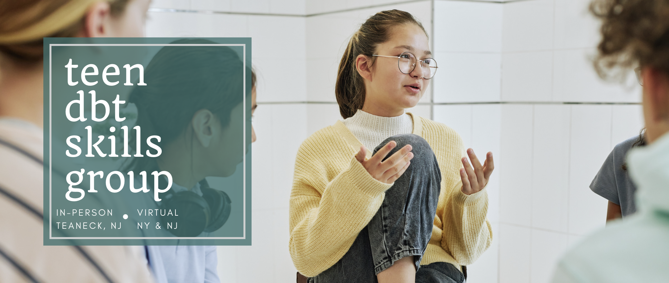 Teen DBT Skills Group