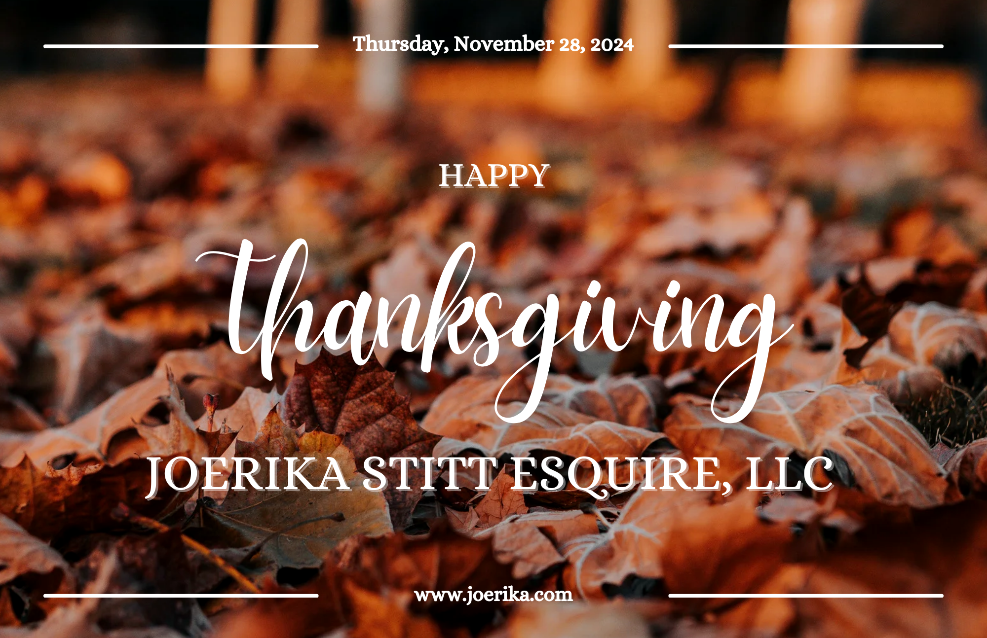 Happy Thanksgiving from Joerika Stitt Esquire, LLC 