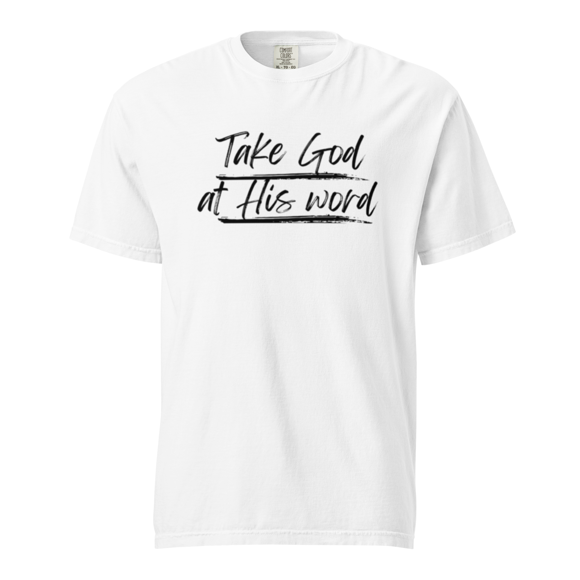 Take God at His Word Tee