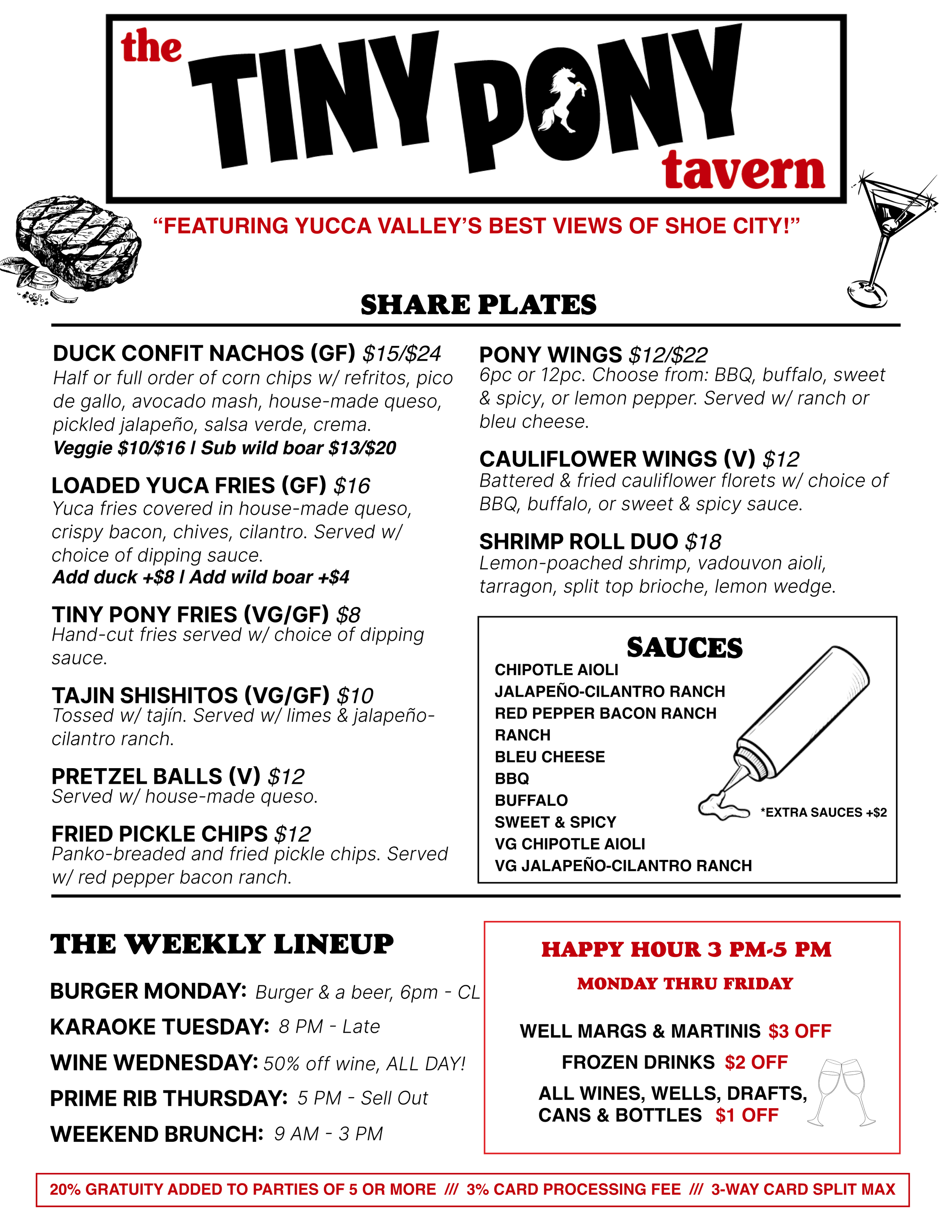 Tiny Pony Lunch/Dinner Menu:
Duck Confit Nachos (gluten free, can sub veggie or wild boar) $15 half order, $24 full
Loaded Yuca Fries w/ queso, bacon, chives, cilantro (gluten free, add duck or wild boar) $16
Tiny Pony Fries (vegan, gluten free) $8
T