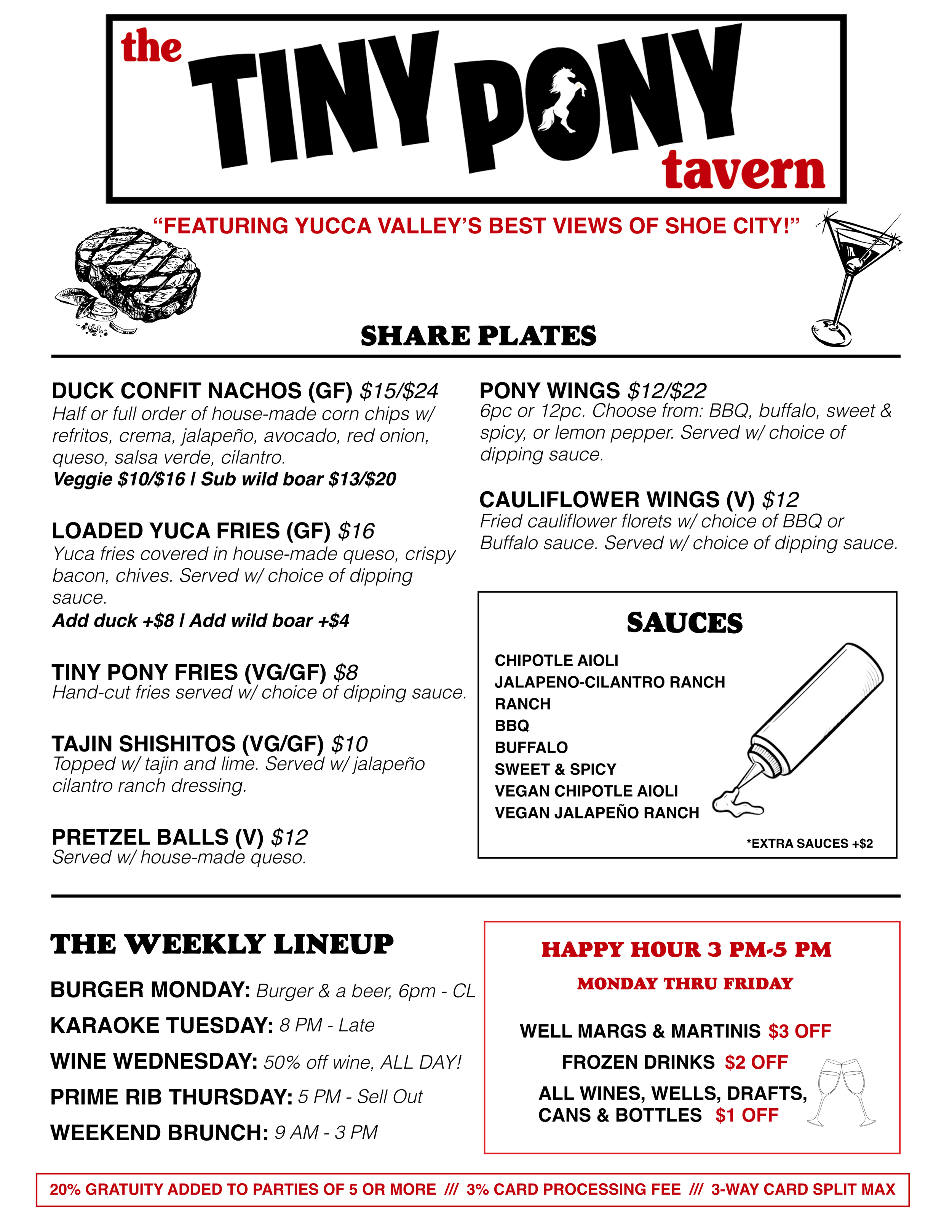 "The Tiny Pony: Featuring Yucca Valley's Best Views of Shoe City"
Share Plates:
Duck Confit Nachos (GF) $15 Half Order/$24 Full Order (Veggie & Wild Boar Option)
Loaded Yuca Fries w/ house-made queso, crispy bacon, chives (GF) $16 (add duck or wild b