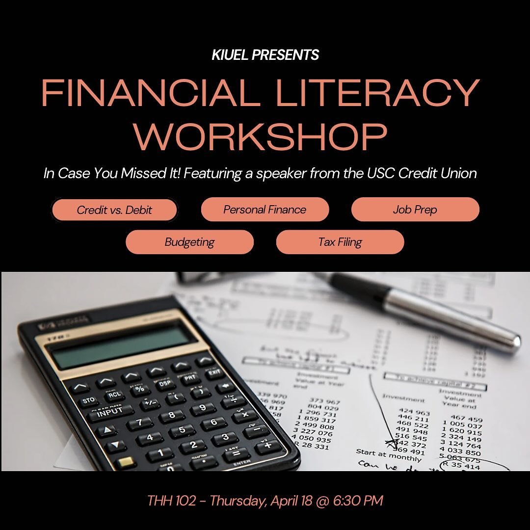 KIUEL is presenting its new program - Freshman Survival Guide! We are looking to provide students with the resources, workshops, panels, etc. necessary to prepare them for success at USC. As our kickstarter event, we are holding a Financial Literacy 