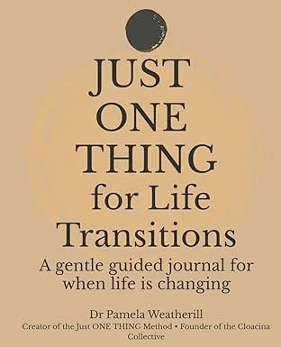 Book cover titled 'Just One Thing for Life Transitions' by Dr. Pamela Weatherill, with a beige background and black text.