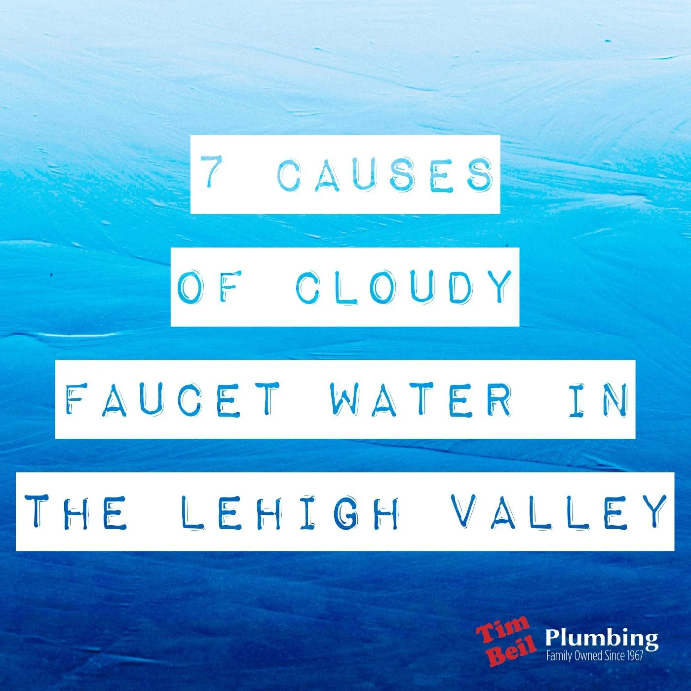 7 Causes of Cloudy Faucet Water in Lehigh Valley