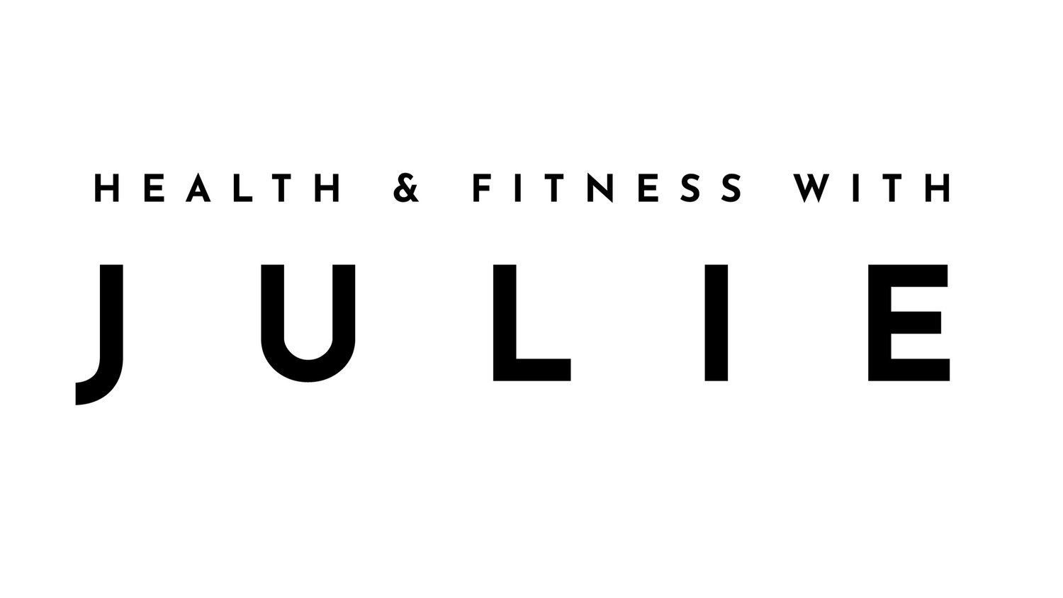 Health &amp; Fitness with Julie 