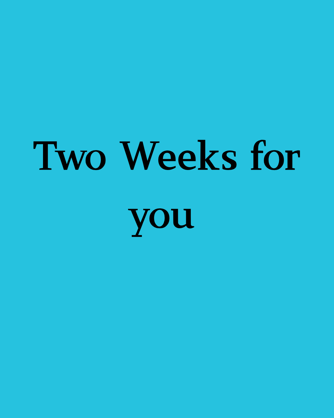 Two Weeks for you to get unstuck.png