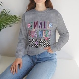 Small+business+mama+sweatshirt.jpg