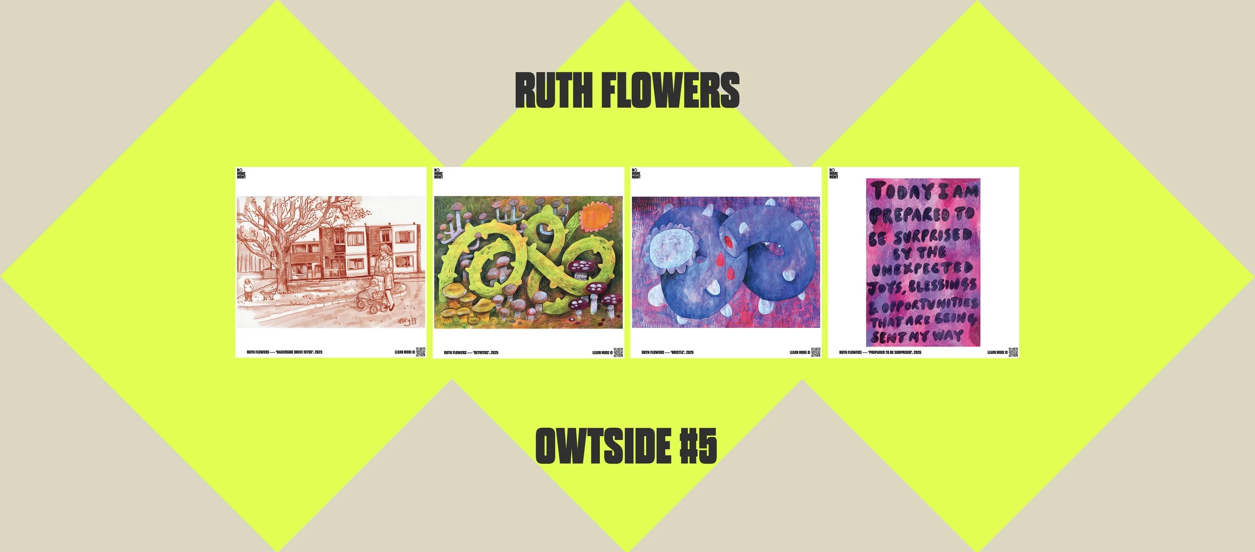 OWTSIDE #5 — RUTH FLOWERS