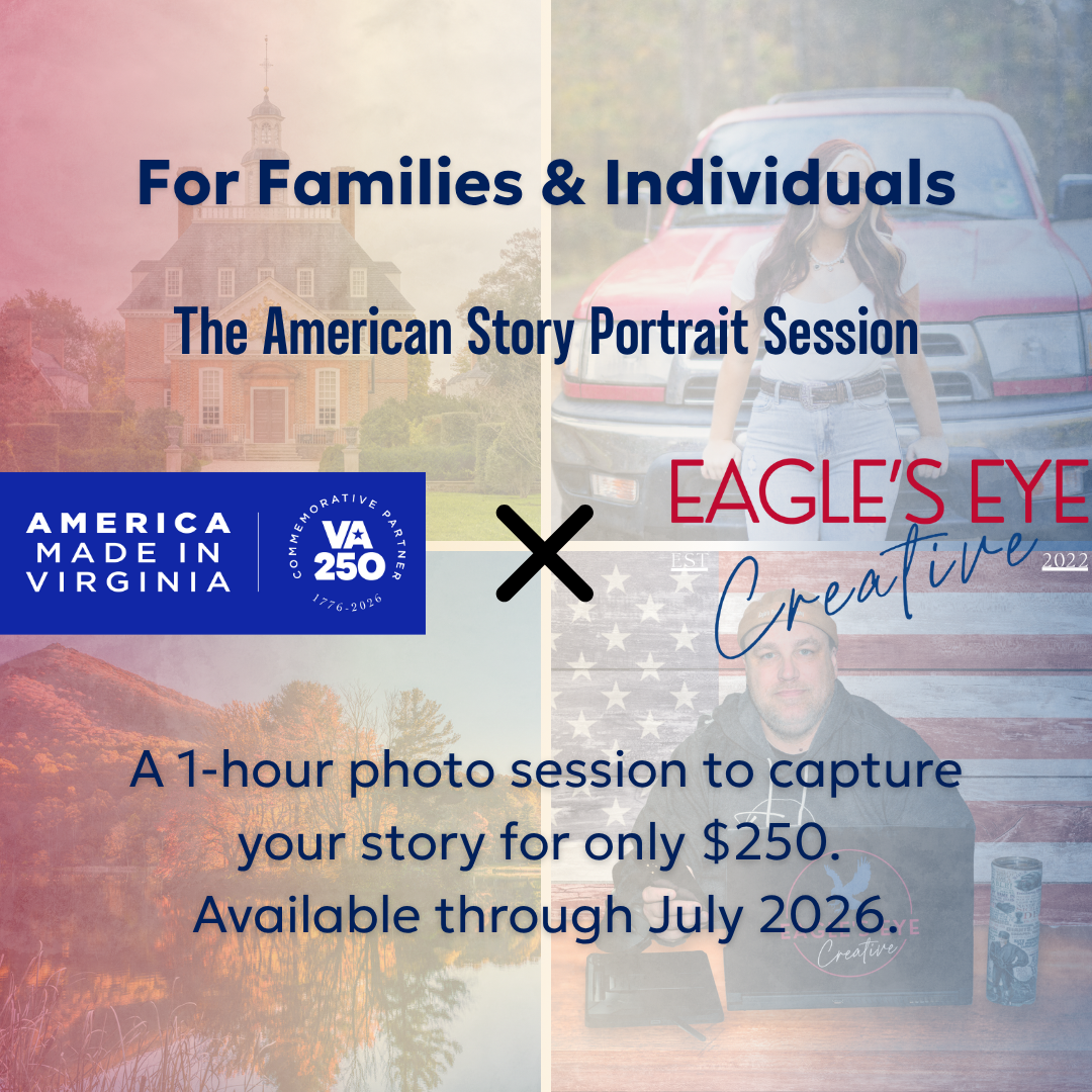 Graphic promoting a photography session for families and individuals, featuring logos for America Made in Virginia and Eagle's Eye Creative, with images of Virginia landmarks and a person with sunglasses in front of a car.