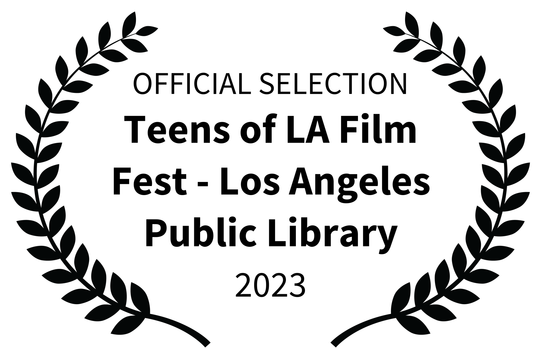OFFICIAL SELECTION - Teens of LA Film Fest - Los Angeles Public Library - 2023.png