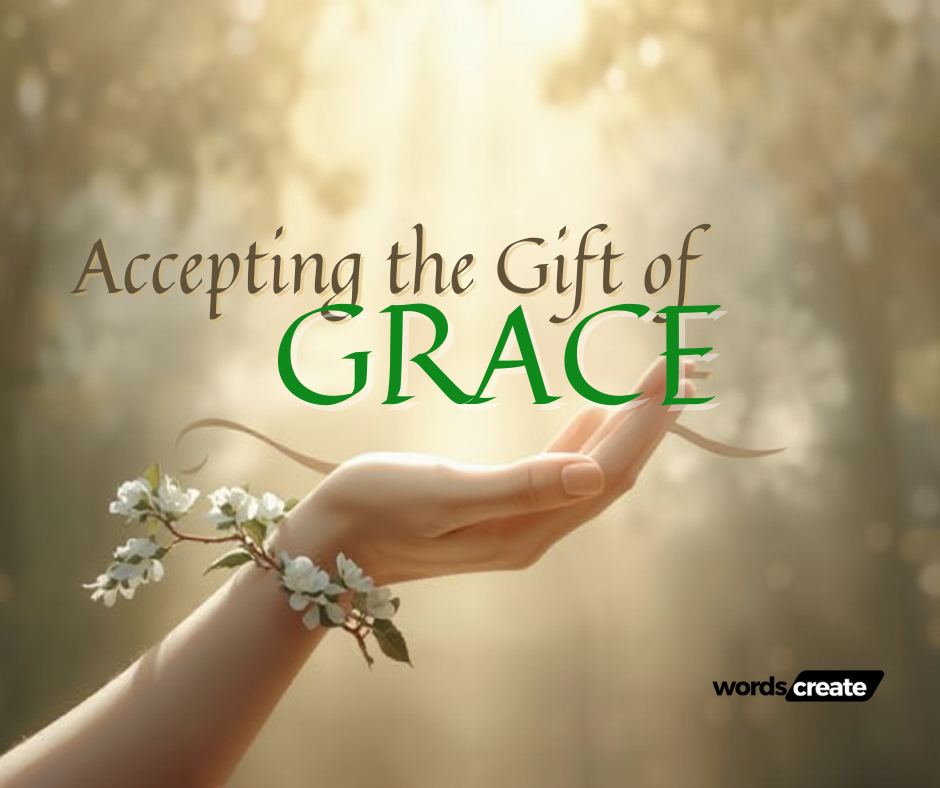 Accepting the Gift of Grace