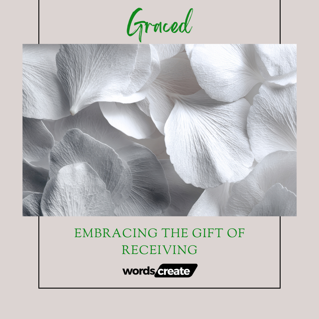 Embracing the Gift of Receiving