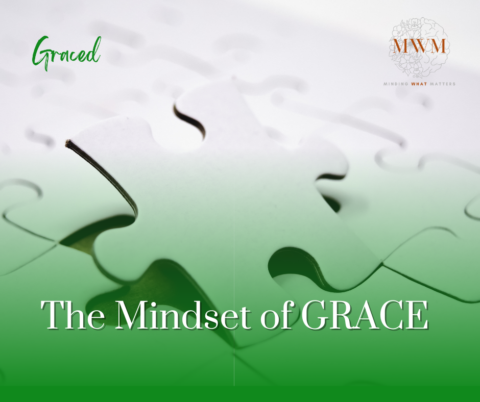 The Mindset of GRACE