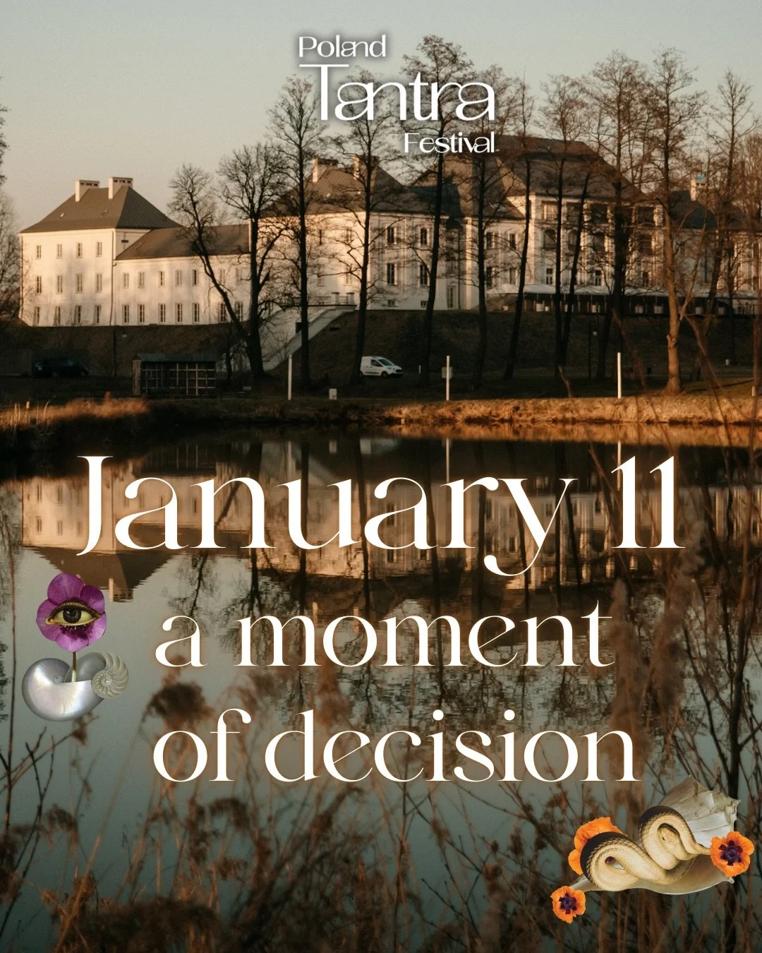 January 11 is a moment of decision - a time to pause, listen to what truly matters and choose your next direction ✨ 

If you feel ready to take the first step toward change of your body, spirit and life, we invite you to join us at Poland Tantra Fest