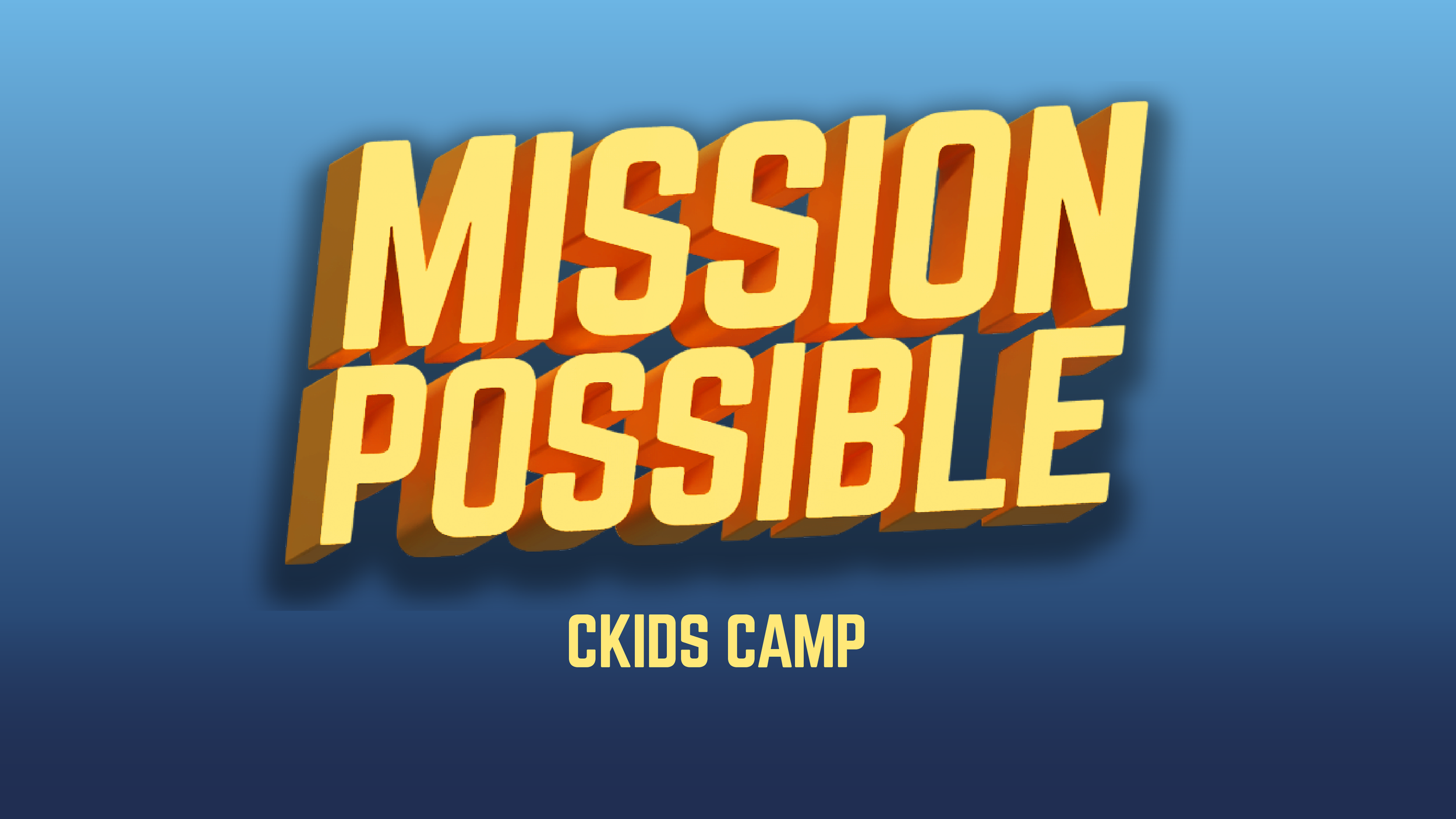 Mission Possible: CKIDS Camp