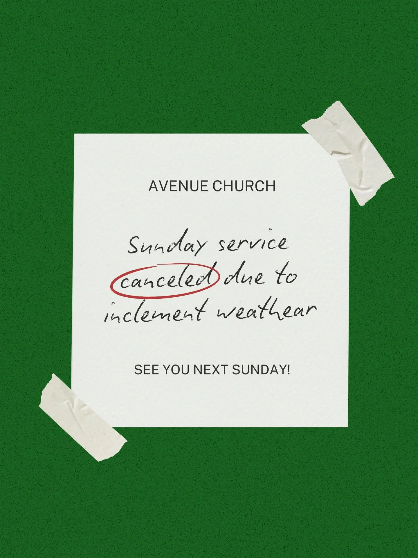 Avenue Update: Church family&ndash; because of the weather and potentially dangerous driving conditions, we&rsquo;re canceling Sunday services. 

We hate to miss gathering, but safety matters most. Stay warm, and use the day to rest, play, and pray. 