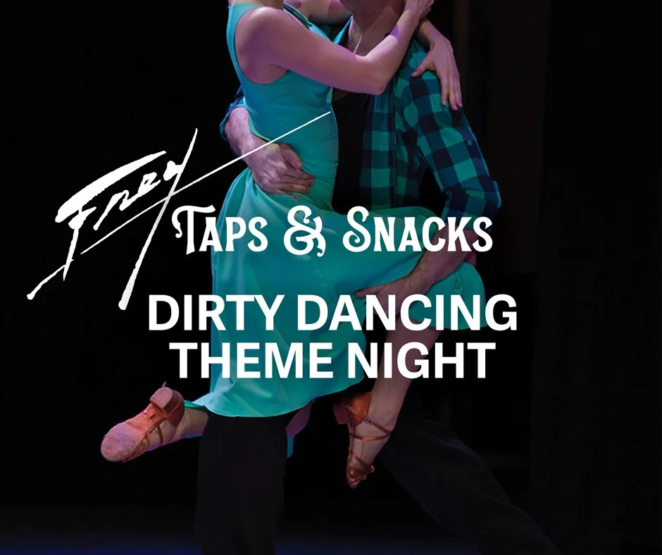 Taps and Snacks - Dirty Dancing Theme Night