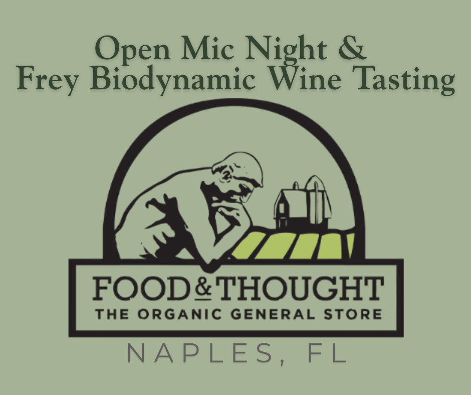 Open Mic Night and Frey Biodynamic Wine Tasting