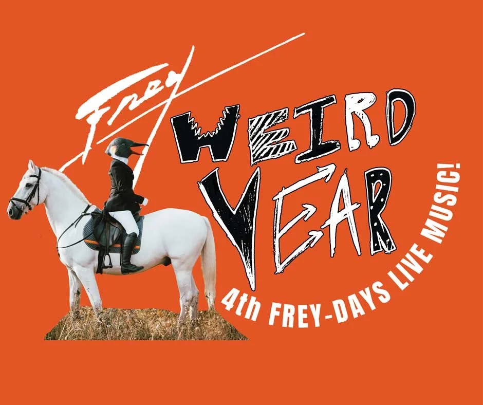4th Frey-Days Live Music with Weird Year