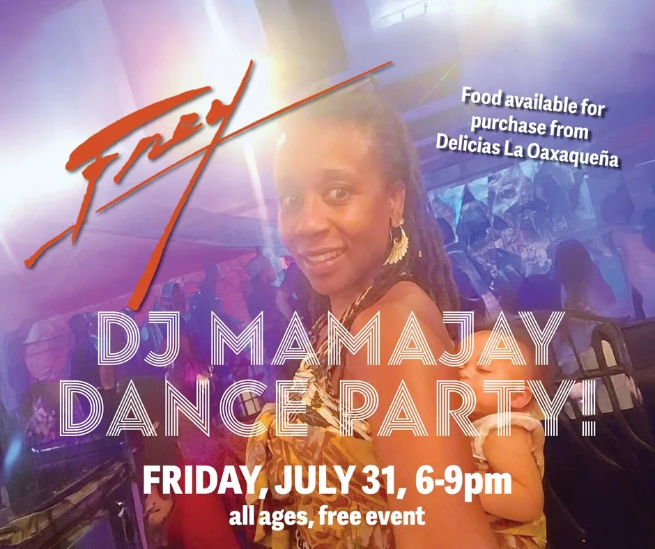 5th Frey-Days Dance Party with DJ MamaJay