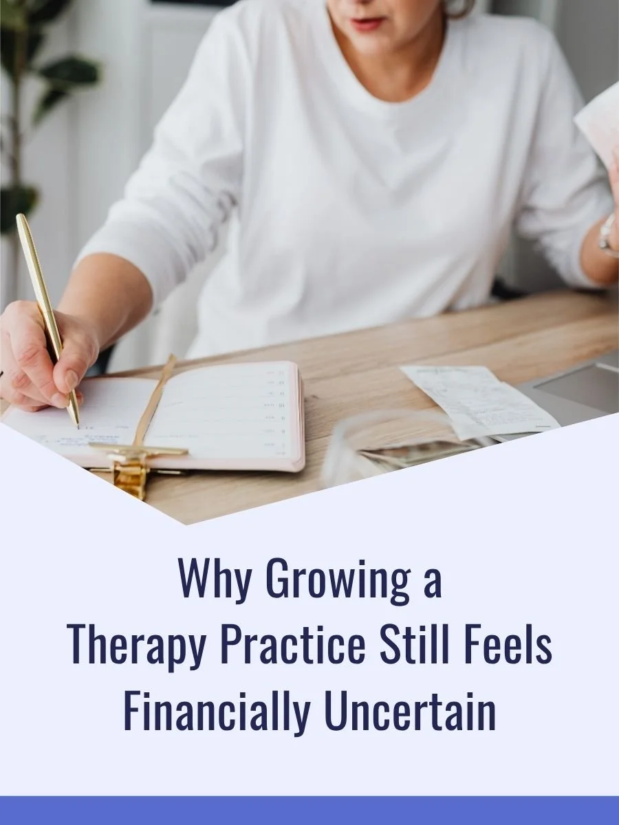 Why Growing a Therapy Practice Still Feels Financially Uncertain