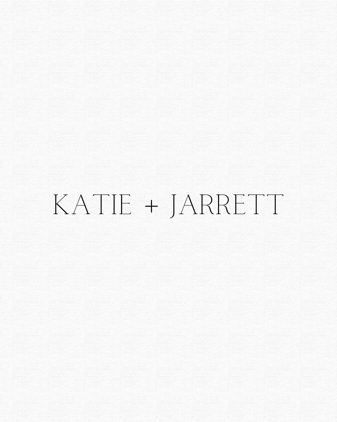 Katie + Jarrett