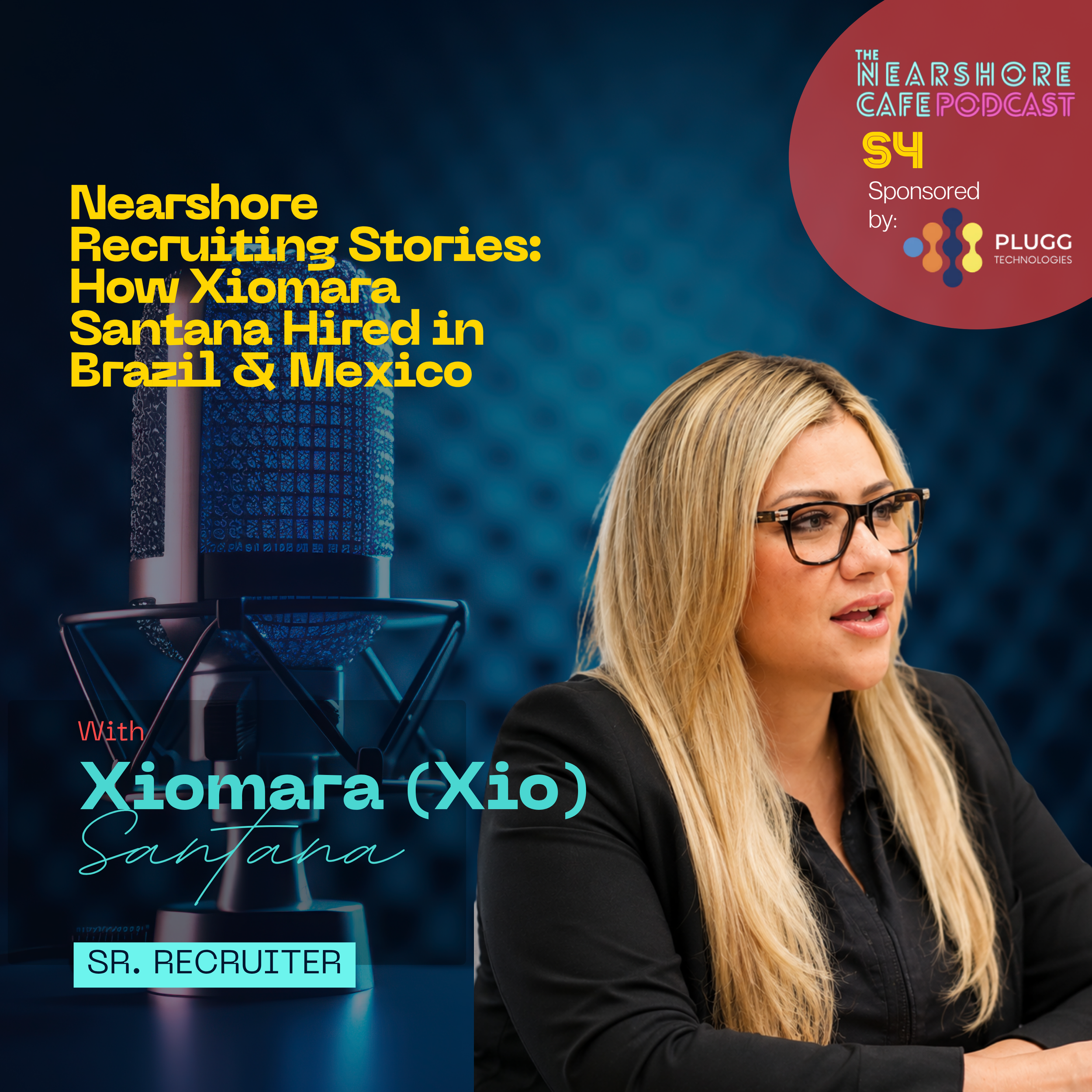Nearshore Recruiting in Brazil & Mexico: Brian Samson on Xio Santana's Real LATAM Hires