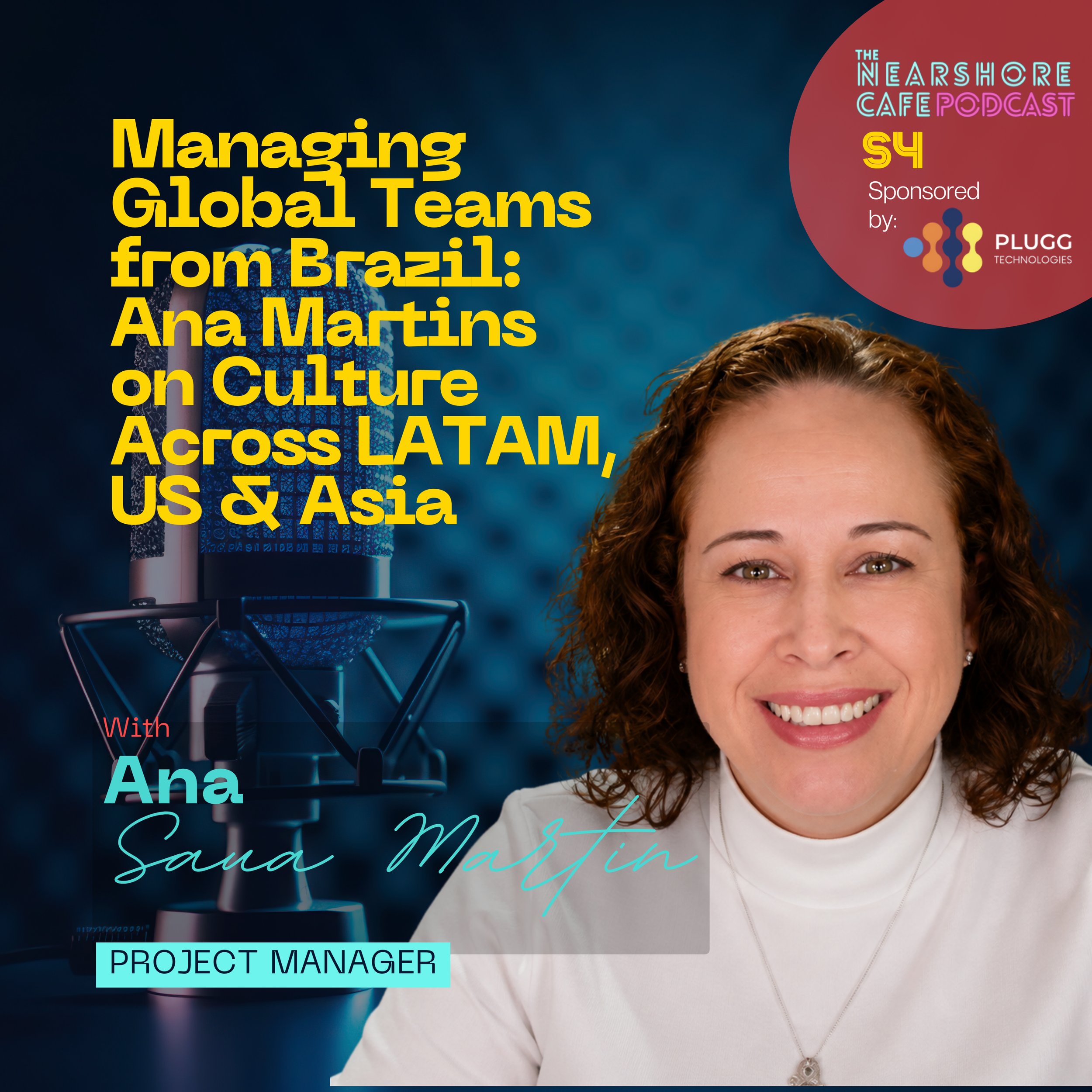 25:08 Managing Global Teams from Brazil: Ana Martins on Culture Across LATAM, US & Asia