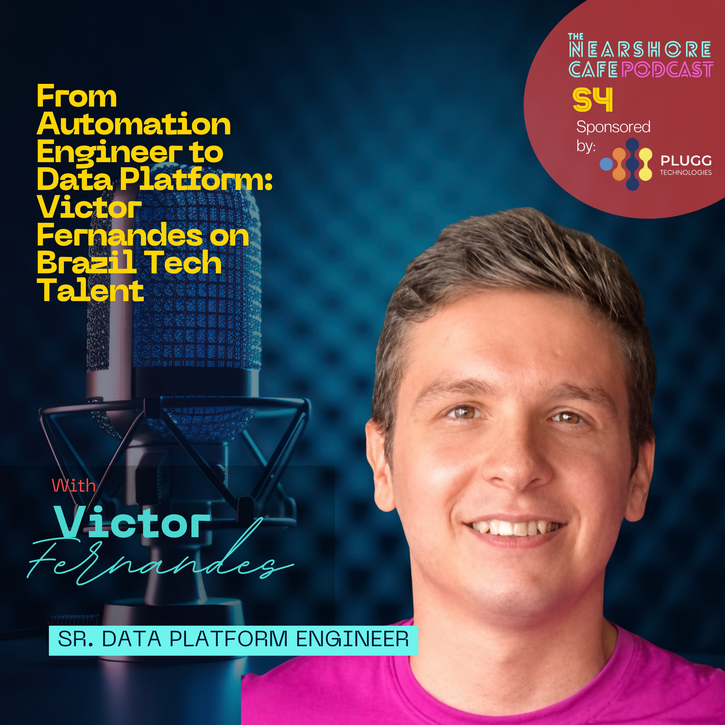  From Automation Engineer to Data Platform: Victor Fernandes on Brazil Tech Talent