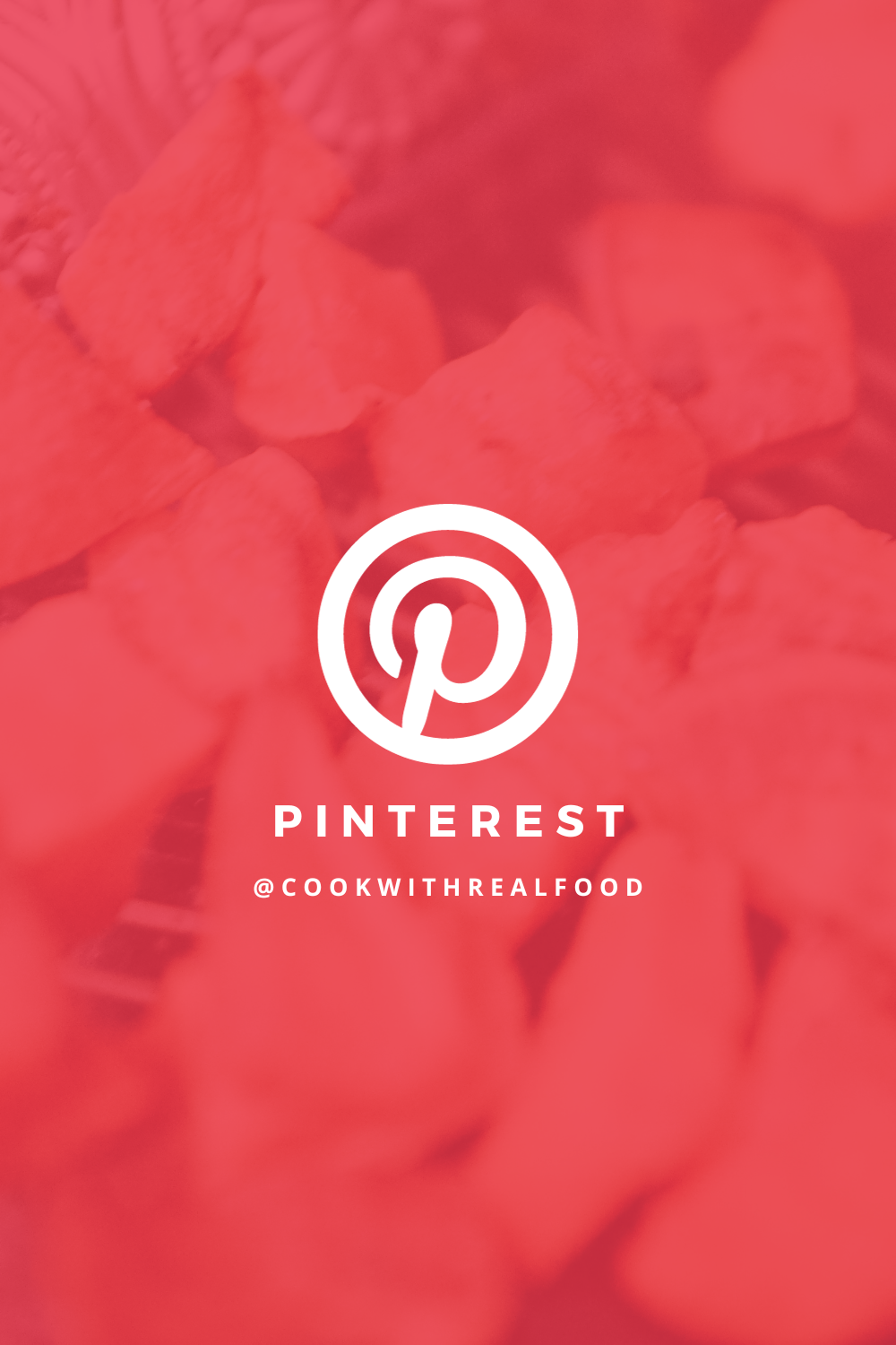 Cook With Real Food Pinterest