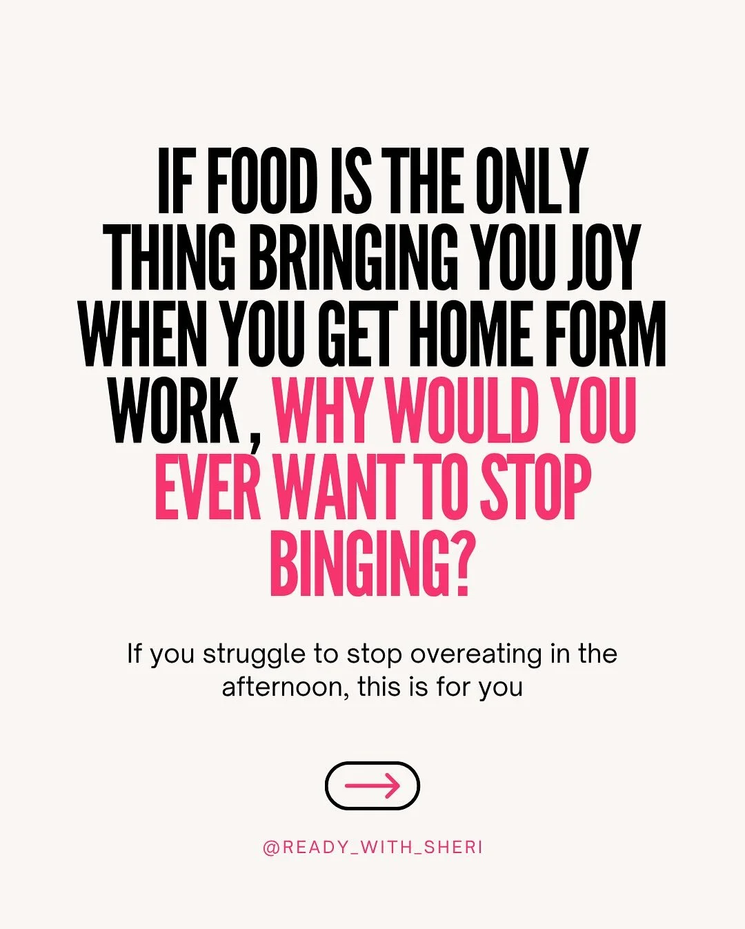 &ldquo;Can&rsquo;t stop eating when the food is really good? 

Think about this: If food is your only source of joy in your day - of course you don&rsquo;t want it to end! 

It makes sense, right?!

So what if we look at this a totally different way?