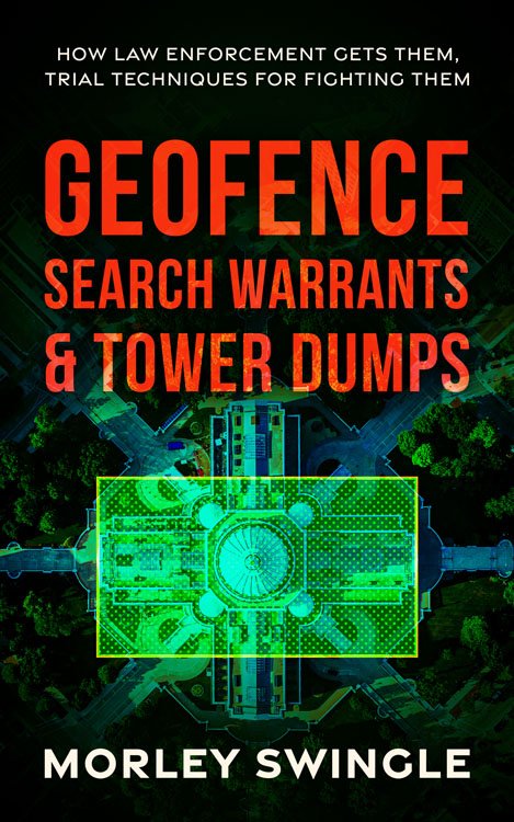 geofence_search_warrants_and_tower_dumps_v2.jpg