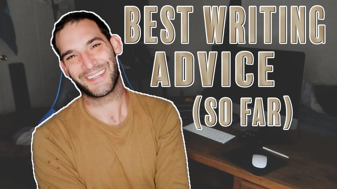 The Best Writing Advice I Have Gotten (So Far)