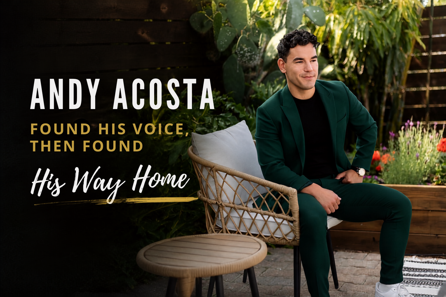 Andy Acosta Found His Voice, Then Found His Way Home