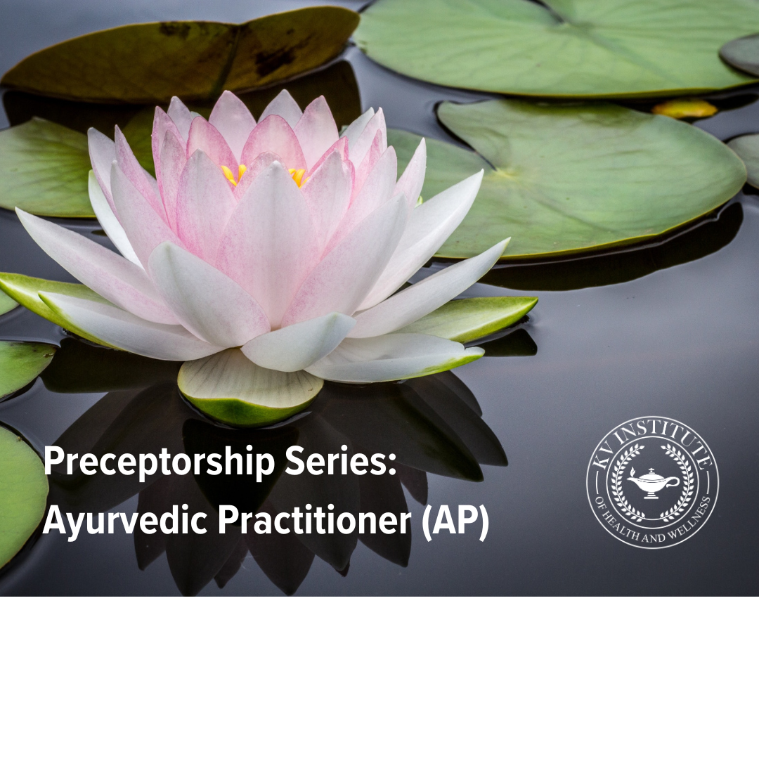 Ayurvedic Practitioner — KV Institute of Health and Wellness