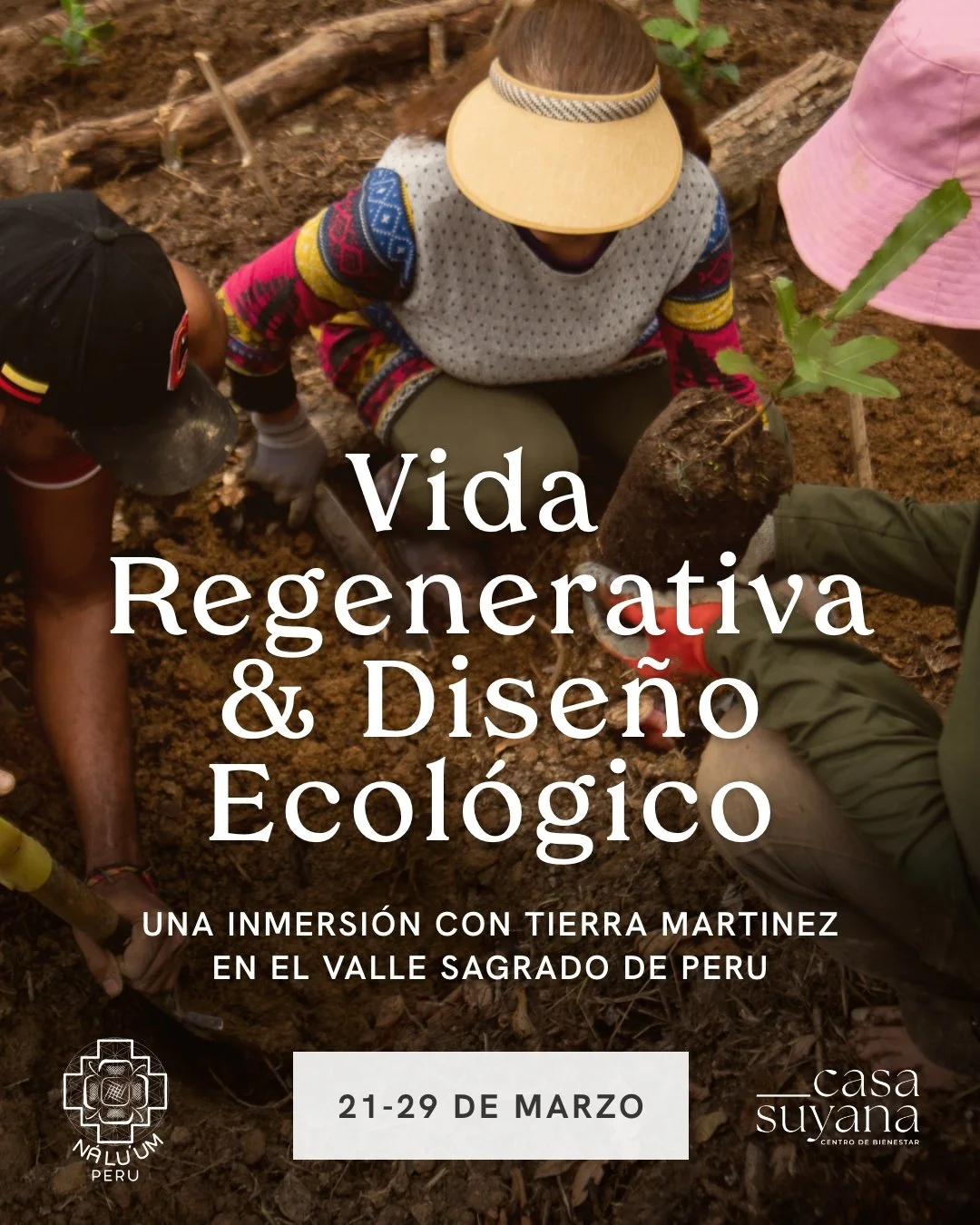 Vida Regenerativa & Diseño Ecológico  |  21-29 de Marzo