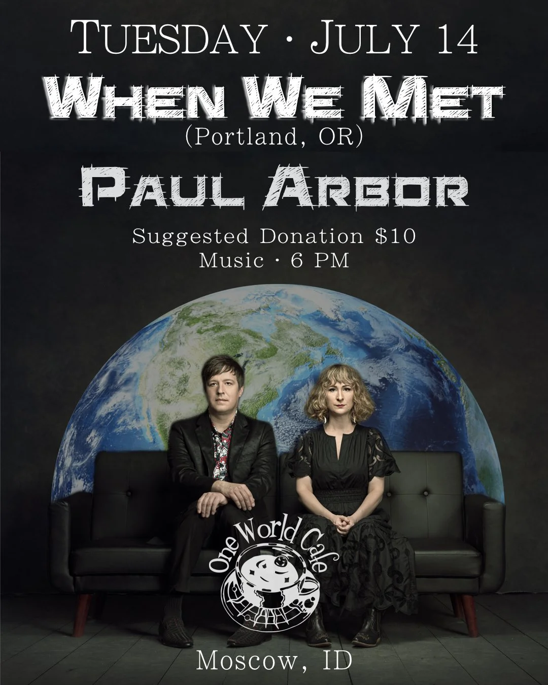 When We Met with opener Paul Arbor